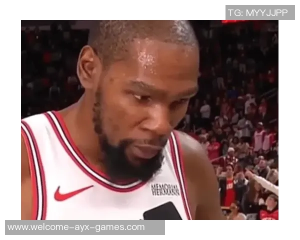 KD下场遭遇11-0失分小贾坦言责任重大誓言不再重演此类情况